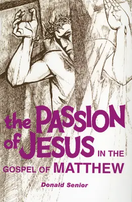 Ježíšovo utrpení v Matoušově evangeliu - Passion of Jesus in the Gospel of Matthew
