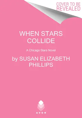 Když se srazí hvězdy: A Chicago Stars Novel - When Stars Collide: A Chicago Stars Novel