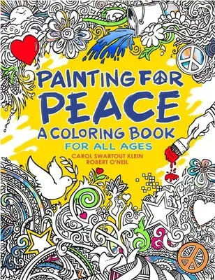 Malování pro mír - Omalovánky pro všechny věkové kategorie - Painting for Peace - A Coloring Book for All Ages