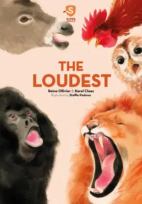 Super zvířata. nejhlasitější - Super Animals. the Loudest