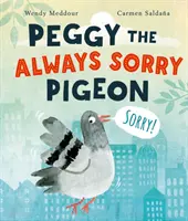 Holub Peggy, kterému je to vždycky líto - Peggy the Always Sorry Pigeon