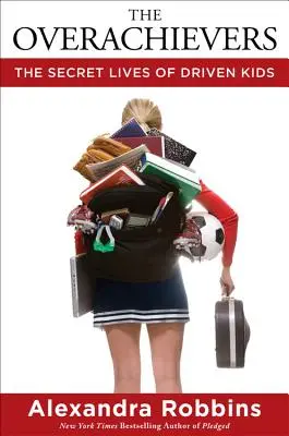 Nadprůměrně úspěšní: Tajné životy cílevědomých dětí - The Overachievers: The Secret Lives of Driven Kids