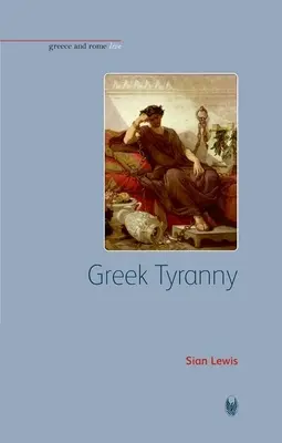Řecká tyranie - Greek Tyranny