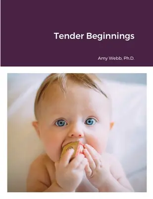 Něžné začátky - Tender Beginnings