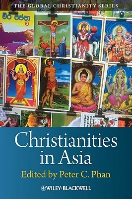Křesťanství v Asii - Christianities in Asia
