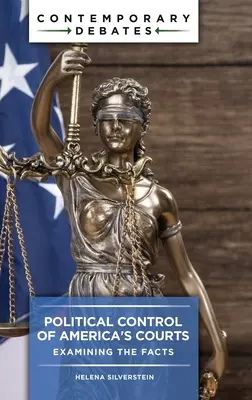 Politická kontrola amerických soudů: Zkoumání faktů - Political Control of America's Courts: Examining the Facts