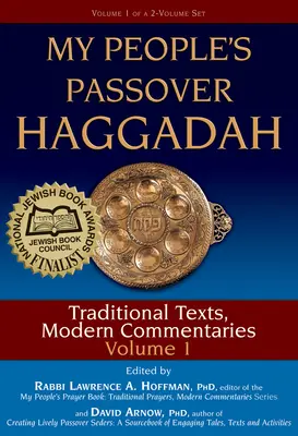 Pesachová hagada mého lidu 1. díl: tradiční texty, moderní komentáře - My People's Passover Haggadah Vol 1: Traditional Texts, Modern Commentaries