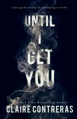 Dokud tě nedostanu - Until I Get You