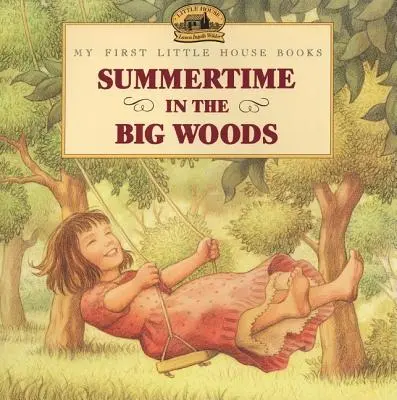 Léto ve velkém lese - Summertime in the Big Woods