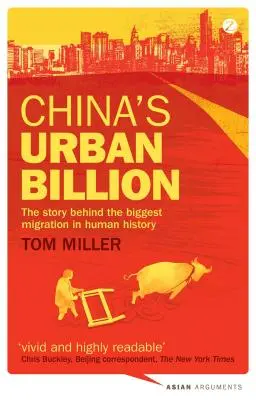 Čínská městská miliarda: Příběh největší migrace v dějinách lidstva - China's Urban Billion: The Story Behind the Biggest Migration in Human History