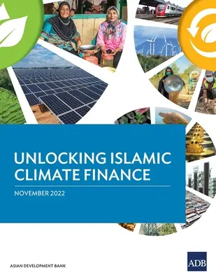 Uvolnění islámského financování v oblasti klimatu - Unlocking Islamic Climate Finance