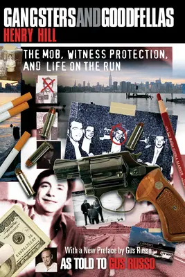 Gangsteři a dobří chlapi: Mafie, ochrana svědků a život na útěku - Gangsters and Goodfellas: The Mob, Witness Protection, and Life on the Run