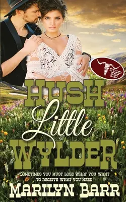 Tiše malý Wylder - Hush Little Wylder