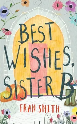 Best Wishes, Sister B: jemná feel good komedie - Best Wishes, Sister B: a gentle feel good comedy