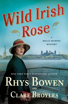 Divoká irská růže: Záhada Molly Murphyové - Wild Irish Rose: A Molly Murphy Mystery