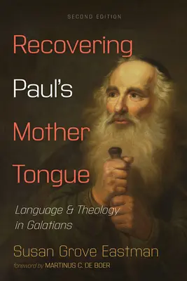 Obnovení Pavlova mateřského jazyka, druhé vydání - Recovering Paul's Mother Tongue, Second Edition