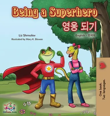 Být superhrdinou (anglicko-korejská dvojjazyčná kniha) - Being a Superhero (English Korean Bilingual Book)