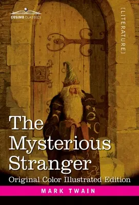 Záhadný cizinec: A Romance - The Mysterious Stranger: A Romance