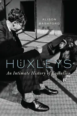 Huxleyovi: Důvěrné dějiny evoluce - The Huxleys: An Intimate History of Evolution