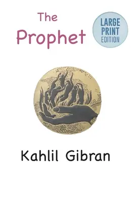 Prorok: Vydání ve velkém nákladu - The Prophet: Large Print Edition