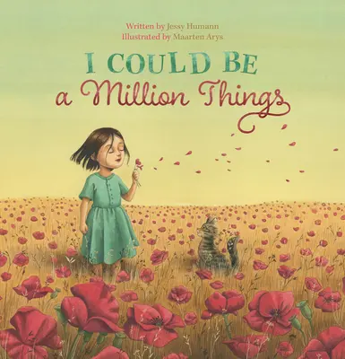 Mohl bych být milionem věcí - I Could Be a Million Things