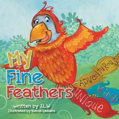 Moje jemné peří: Třetí kniha ze série příběhů o přírodě Nature Nurtures Storybook - My Fine Feathers: Book Three in the Nature Nurtures Storybook Series