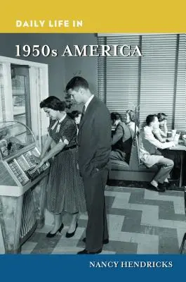 Každodenní život v Americe 50. let 20. století - Daily Life in 1950s America