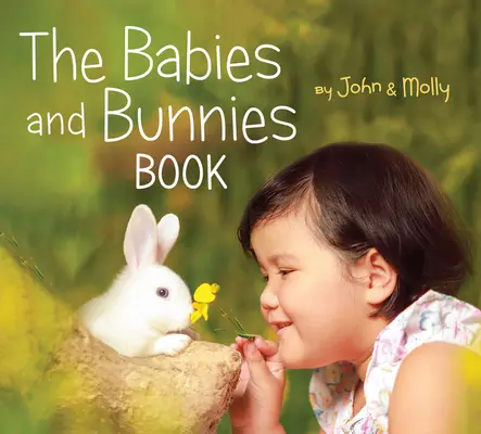 Kniha o dětech a zajíčcích - The Babies and Bunnies Book