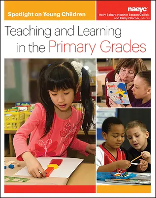 Pozornost věnovaná malým dětem: Vyučování a učení na prvním stupni základní školy - Spotlight on Young Children: Teaching and Learning in the Primary Grades