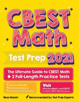 CBEST Math Test Prep: The Ultimate Guide to CBEST Math + 2 Full-Length Practice Tests (Příprava na CBEST matematiku) - CBEST Math Test Prep: The Ultimate Guide to CBEST Math + 2 Full-Length Practice Tests