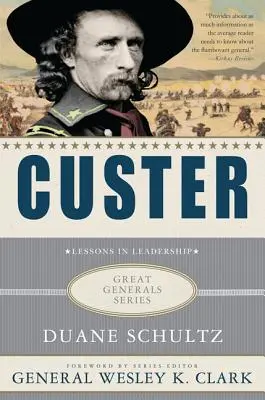 Custer: Custer: lekce z vůdcovství - Custer: Lessons in Leadership