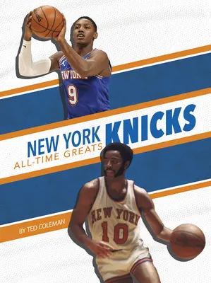 New York Knicks - nejlepší hráči všech dob - New York Knicks All-Time Greats