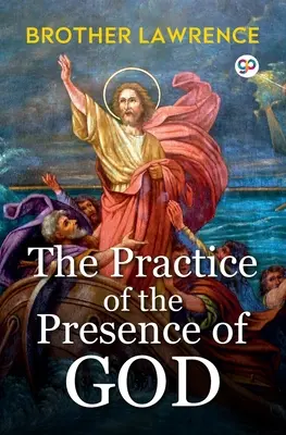 Praxe Boží přítomnosti - The Practice of the Presence of God