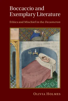 Boccaccio a příkladná literatura: Etika a zlomyslnost v Dekameronu. - Boccaccio and Exemplary Literature: Ethics and Mischief in the Decameron