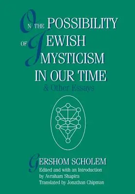O možnosti židovské mystiky v naší době - On the Possibility of Jewish Mysticism in Our Time