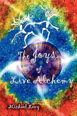 Radosti živé alchymie - The Joys of Live Alchemy