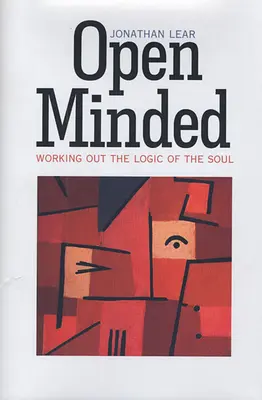 Otevřená mysl: Vycházející z logiky duše - Open Minded: Working Out the Logic of the Soul