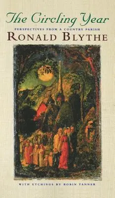 Rok v kruhu: Pohled z venkovské farnosti - The Circling Year: Perspectives from a Country Parish