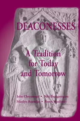 Diakonie: Děkanství: živá tradice - Deaconess: A Living Tradition