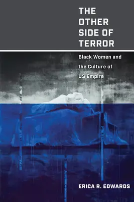Druhá strana teroru: Černošské ženy a kultura našeho impéria - The Other Side of Terror: Black Women and the Culture of Us Empire
