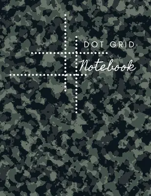 Dot Grid Notebook (Zápisník s bodovou mřížkou): (8,5 x 11) Dot Grid Composition Notebook: Army Design Dotted Notebook/JournalVelký (8,5 x 11) Dot Grid Composition Notebook: Zápisník s tečkovanou mřížkou pro děti - Dot Grid Notebook: Army Design Dotted Notebook/JournalLarge (8.5 x 11) Dot Grid Composition Notebook