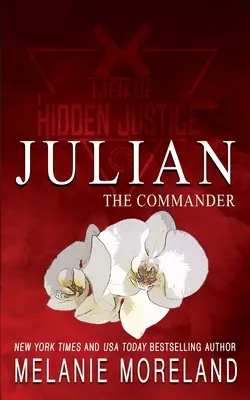 Velitel - Julian: Přátelé na pracovišti - Velitel - romance na pracovišti, kde se z přátel stávají milenci - The Commander - Julian: A friends to lovers workplace romance