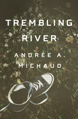 Chvějící se řeka - Trembling River