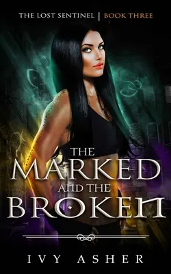 Označení a zlomení - The Marked and the Broken