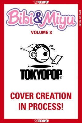 Bibi & Miyu, svazek 3: svazek 3 - Bibi & Miyu, Volume 3: Volume 3