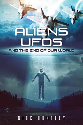 Mimozemšťané, ufoni a konec našeho světa - Aliens Ufos and the End of Our World