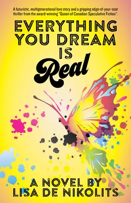 Vše, o čem sníte, je skutečné - Everything You Dream Is Real