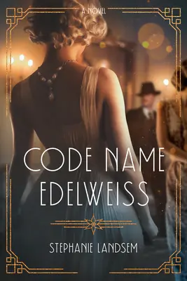 Krycí jméno Edelweiss - Code Name Edelweiss