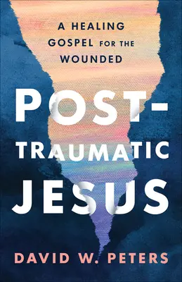 Posttraumatický Ježíš - Post-Traumatic Jesus