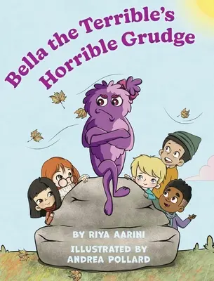 Příšerná zášť Belly Hrozné - Bella the Terrible's Horrible Grudge